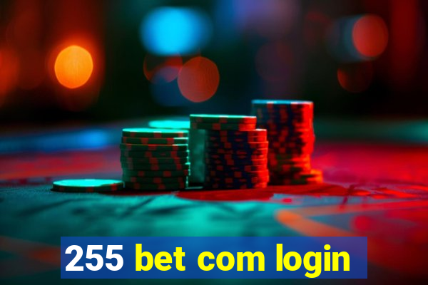 255 bet com login